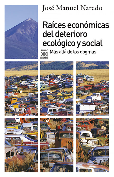  Raíces económicas del deterioro ecológico y social 