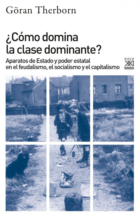  ¿Cómo domina clase dominante? 