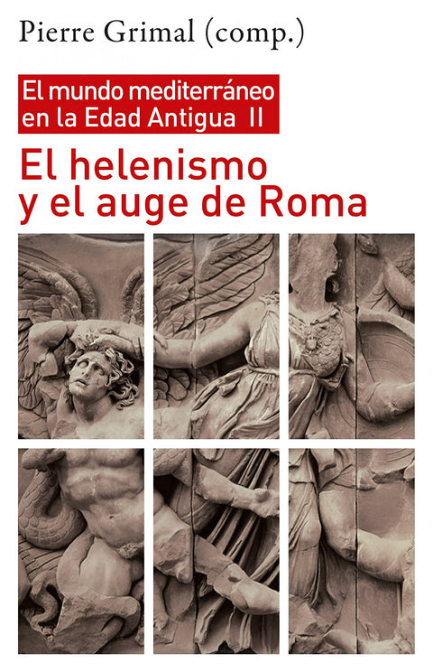  HELENISMO Y AUGE DE ROMA:MUNDO MEDITERRANEO EDAD ANTIGUA II 