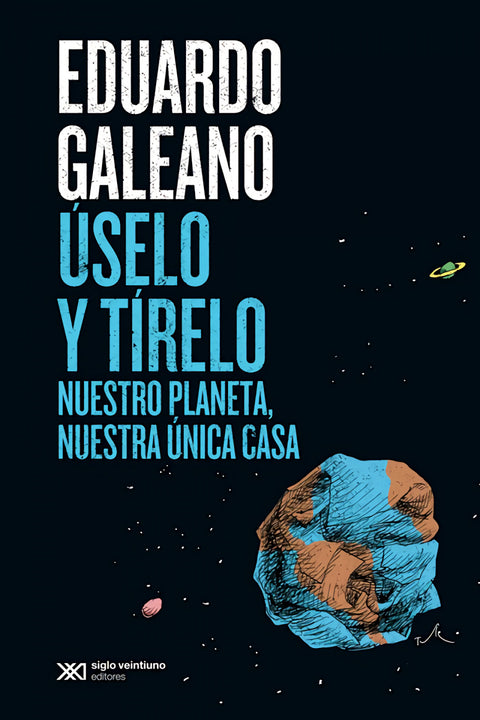  ÚSELO Y TÍRELO 