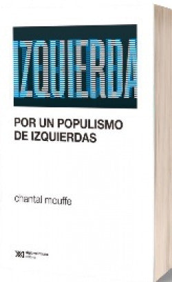  Por un populismo de izquierdas 