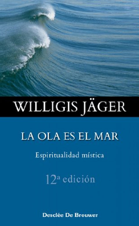  La ola es el mar. Espiritualidad mística 