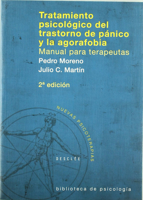  Tratamiento psicológico del Trastorno de Pánico y la Agorafobia. Manual para terapeutas 