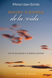  Descubrir la grandeza de la vida 