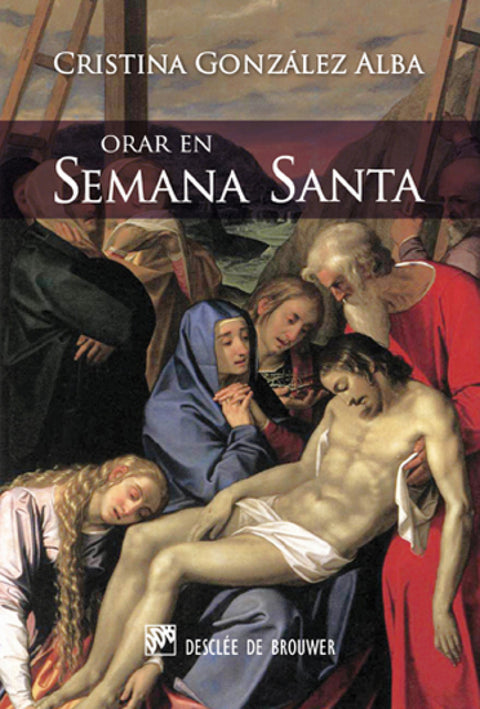  orar en semana santa. solo tu tienes palabras de vida eterna 