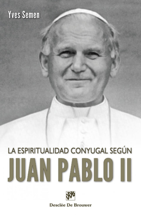  la espiritualidad conyugal segun juan pablo ii 