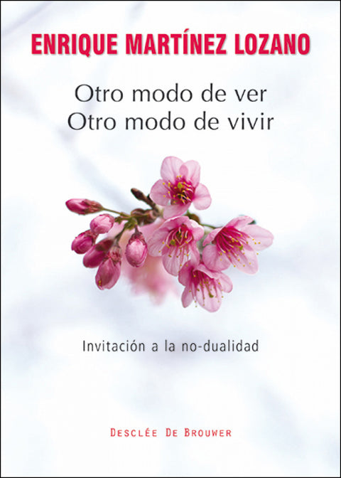  Otro modo de ver, otro modo de vivir 