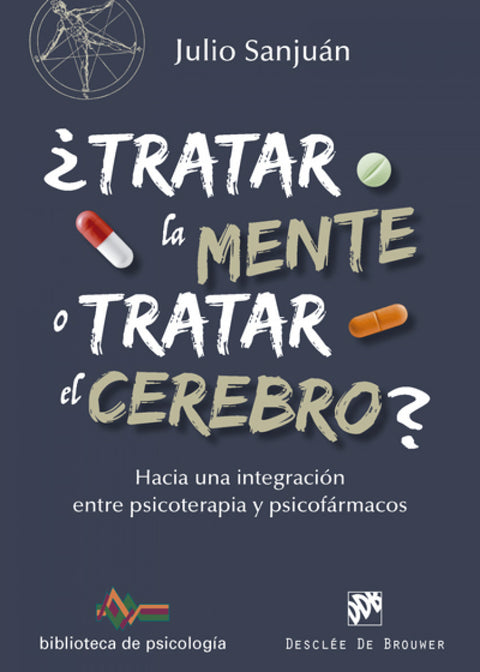  ¿Tratar la mente o tratar el cerebro? 