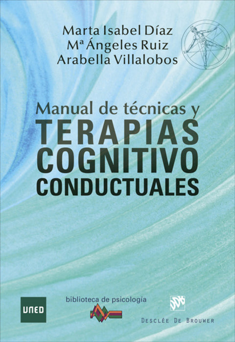  MANUAL DE TÉCNICAS Y TERAPIAS COGNITIVO CONTUCTUALES 