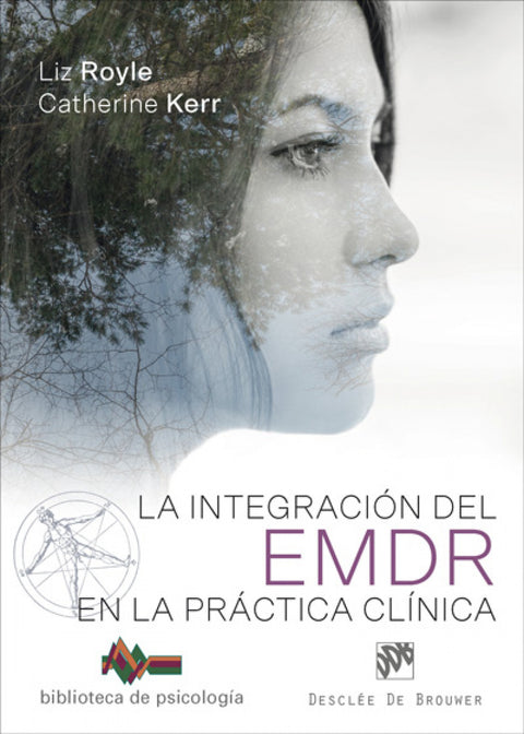  LA INTEGRACIÓN DEL EMDR EN LA PRÁCTICA CLÍNICA 