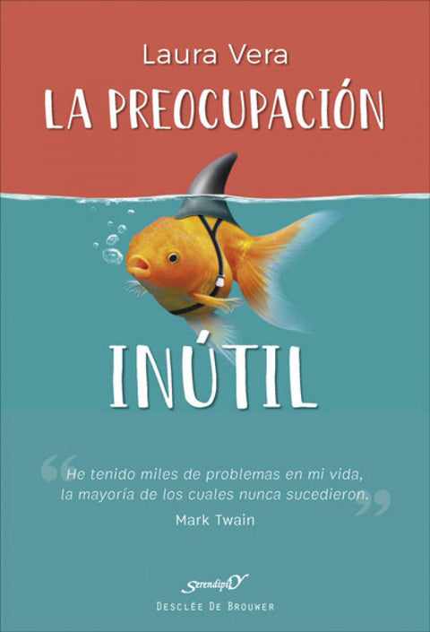  LA PREOCUPACIÓN INÚTIL 