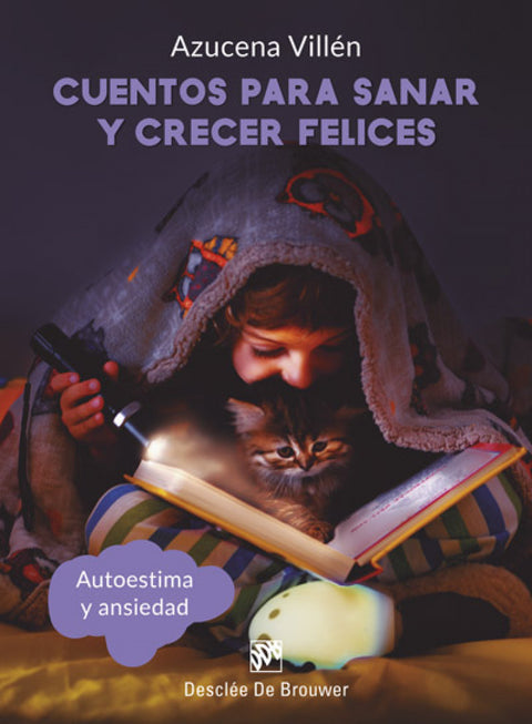  Cuentos para sanar y crecer felices. Autoestima y ansiedad 