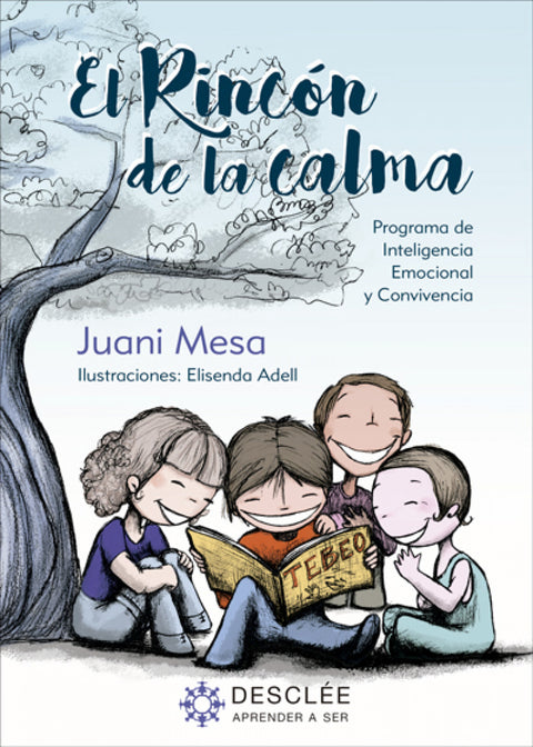  El rincón de la calma. Programa para la mejora de la Inteligencia Emocional y la convivencia en Educación Primaria 