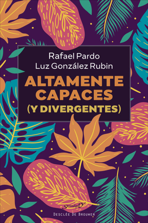  Altamente capaces (y divergentes) 