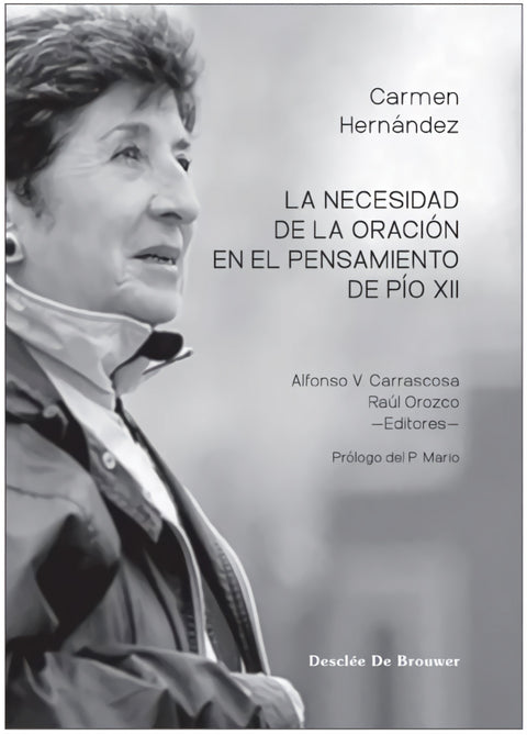  LA NECESIDAD DE LA ORACIÓN EN EL PENSAMIENTO DE PÍO XII 