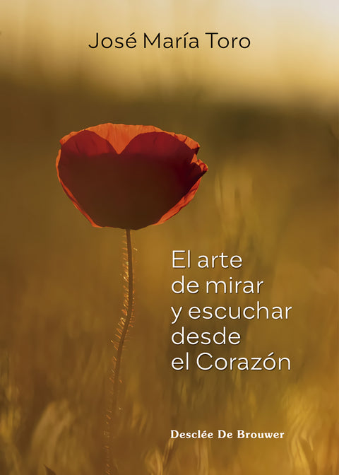  El arte de mirar y escuchar desde el Corazón 