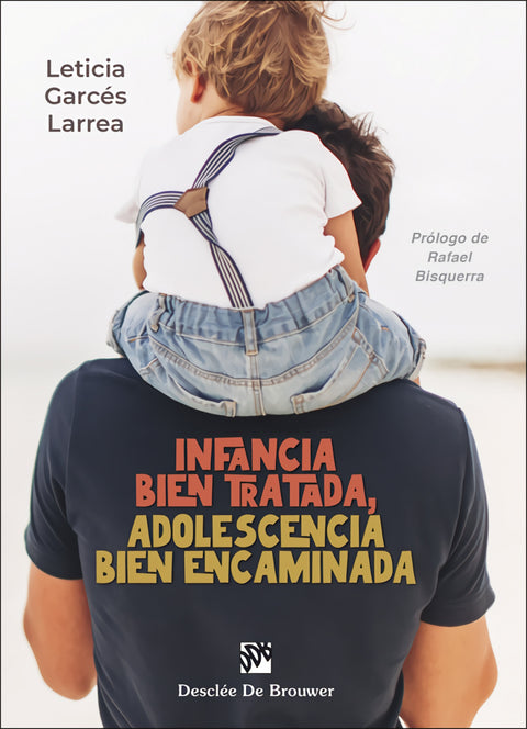  Infancia bien tratada, adolescencia bien encaminada 