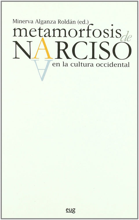  Metamorfosis de Narciso en la cultura occidental 