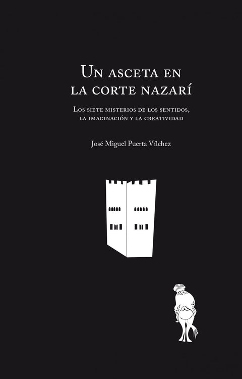  UN ASCETA EN LA CORTE NAZARÍ 
