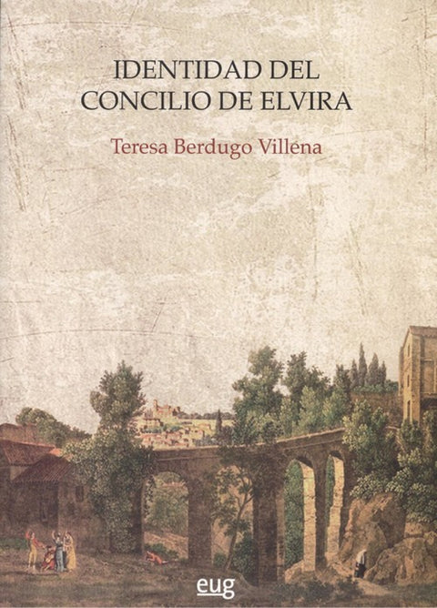  IDENTIDAD DEL CONCILIO DE ELVIRA 