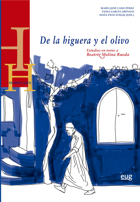  DE LA HIGUERA Y EL OLIVO. ESTUDIOS EN TORNO A BEATRIZ... 