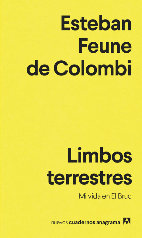  Limbos terrestres:mi vida en el bruc 