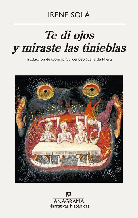  Te di ojos y miraste las tinieblas 