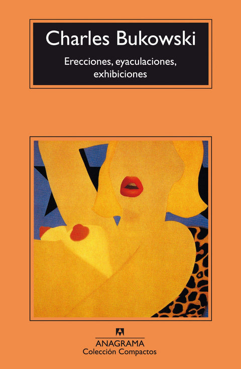  Erecciones, eyaculaciones, exhibiciones 