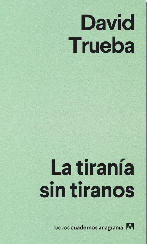  LA TIRANíA SIN TIRANOS 
