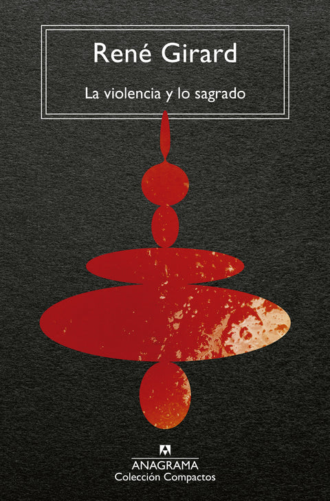  La violencia y lo sagrado 