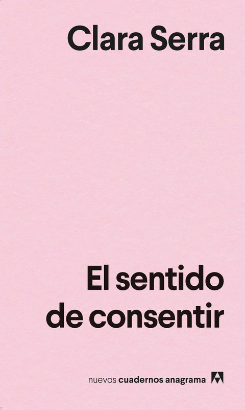  El sentido de consentir 