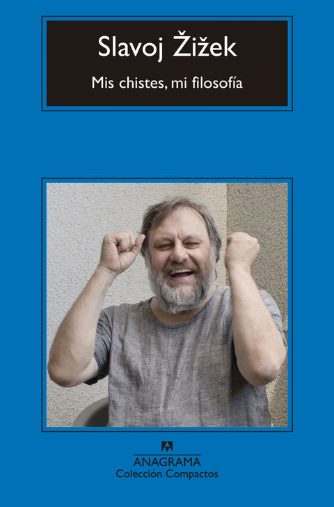  MIS CHISTES, MI FILOSOFÍA 