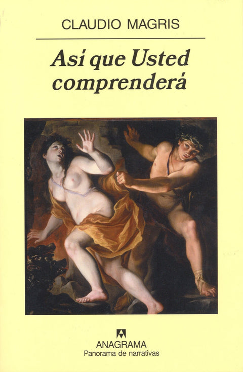  Así que Usted comprenderá 