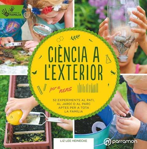  CIÉNCIA A L'EXTERIOR PER A NENS 