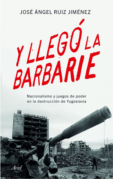  Y llegó la barbarie 