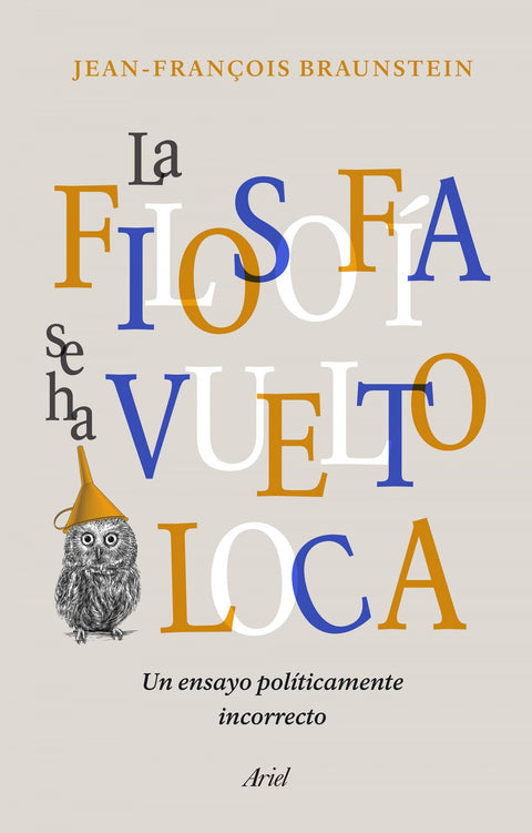 LA FILOSOFÍA SE HA VUELTO LOCA 
