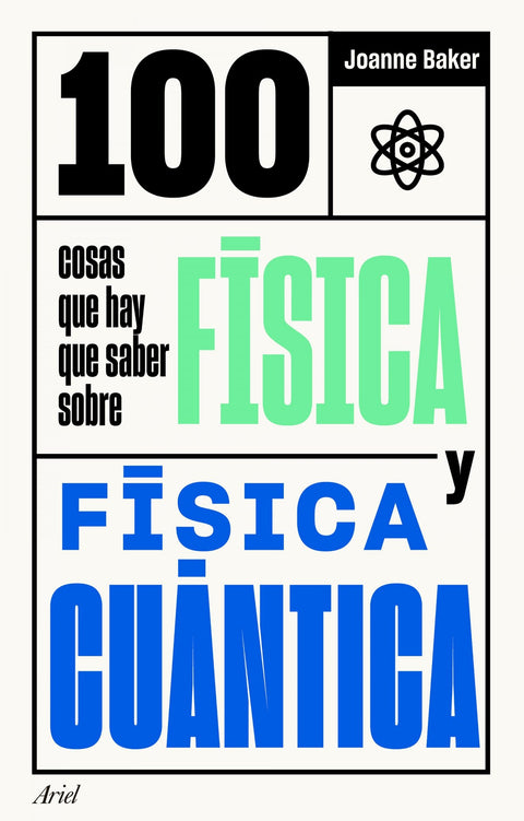  100 cosas que hay que saber sobre física y física cuántica 