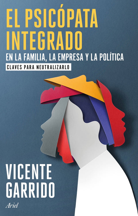  El psicópata integrado en la familia, la empresa y la política 