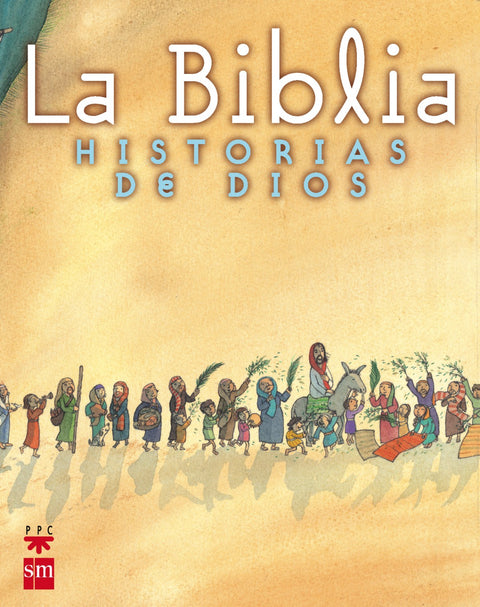 La Biblia. Historias de Dios 