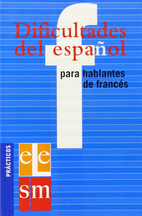  Dificultades del español para hablantes de francés. 