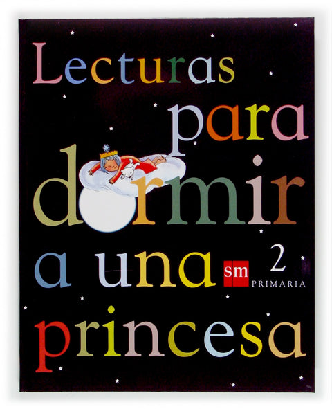  LECTURAS PARA DORMIR A UNA PRINCESA 2ºPRIM. 