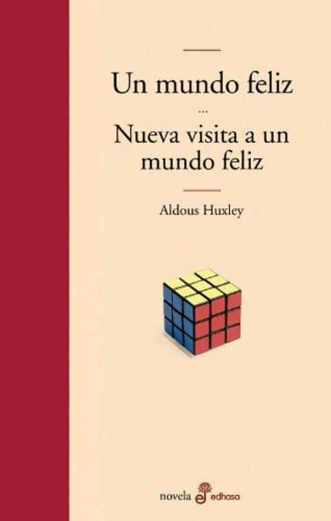  Un mundo feliz y nueva visita a un mundo feliz 