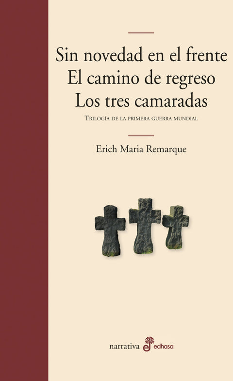  Sin novedad en el frente/El camino de regreso/Los tres camaradas 