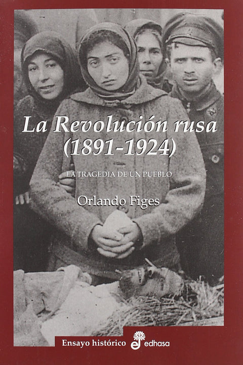  La revolución rusa 1891 1924. La tragedia de un pueblo 