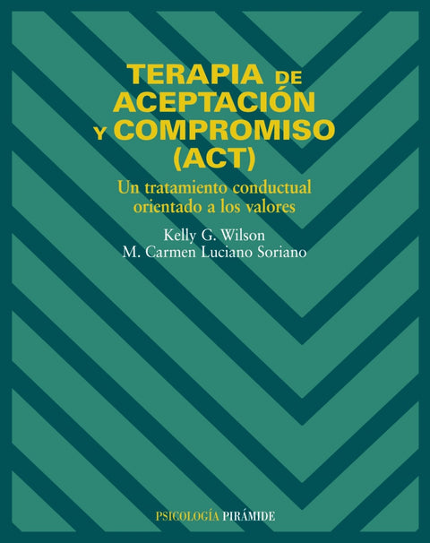  TERAPIA ACEPTACION Y COMPROMISO.(PSICOLOGIA) 