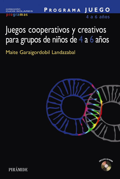  Juegos cooperativos y creativos para grupos de niños de 4 a 6 años 