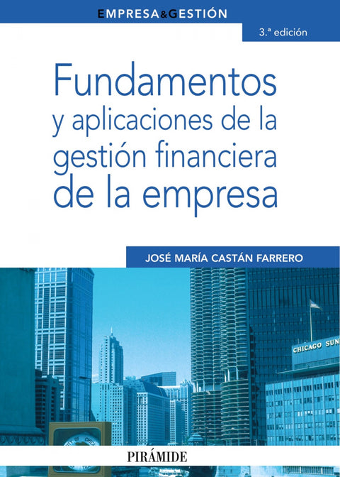  Fundamentos y aplicaciones de la gestión financiera de la empresa 