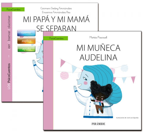  MI PAPÁ Y MI MAMÁ SE SEPARAN+CUENTO: MI MUÑECA AUDELINA 