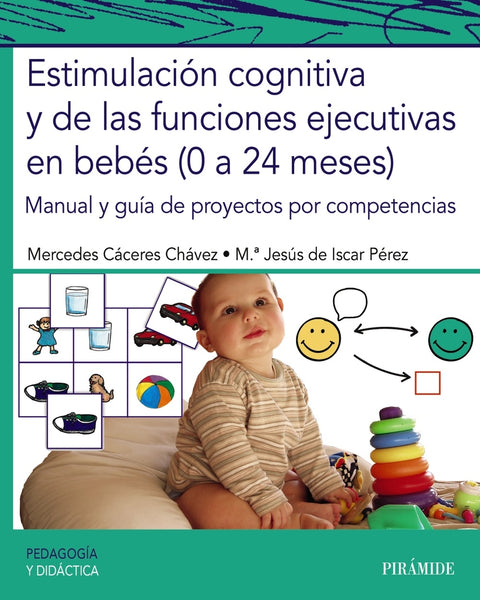  Estimulación cognitiva y de las funciones ejecutivas en bebés (0 a 24 meses) 