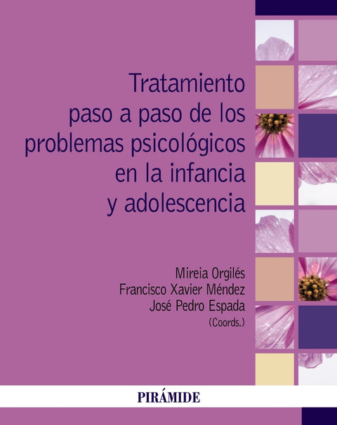  Tratamiento paso a paso de los problemas psicológicos en la infancia y adolescencia 
